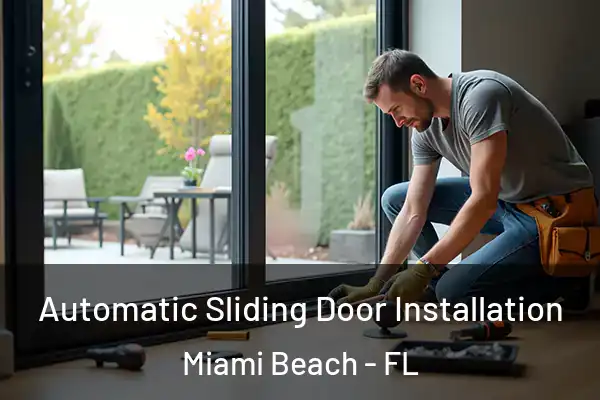 Automatic Sliding Door Installation Miami Beach - FL