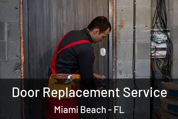 Door Replacement Service Miami Beach - FL