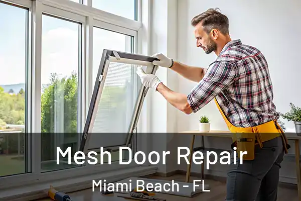  Mesh Door Repair Miami Beach - FL