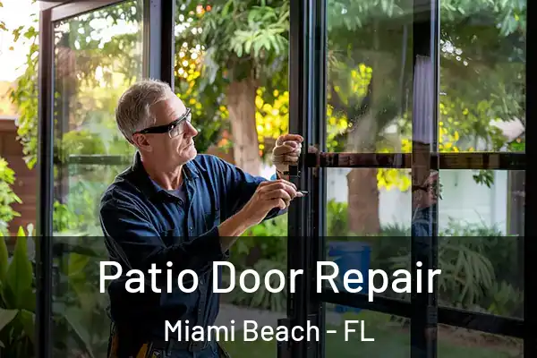 Patio Door Repair Miami Beach - FL