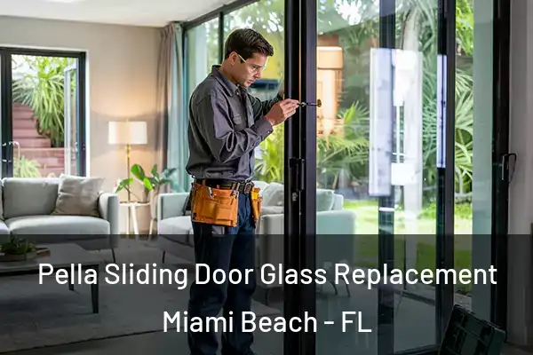 Pella Sliding Door Glass Replacement Miami Beach - FL