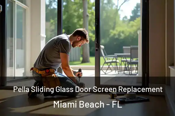 Pella Sliding Glass Door Screen Replacement Miami Beach - FL