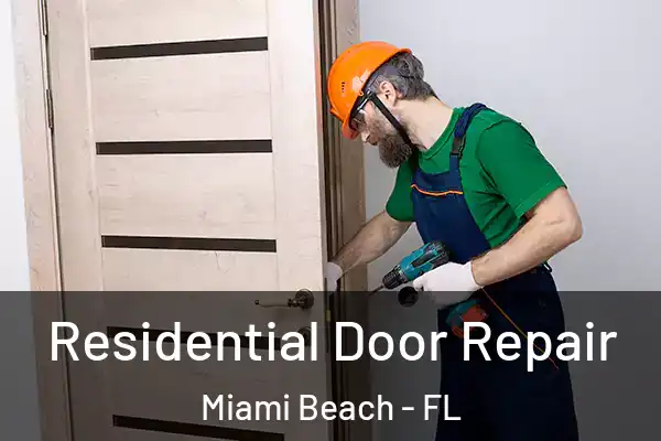 Residential Door Repair Miami Beach - FL
