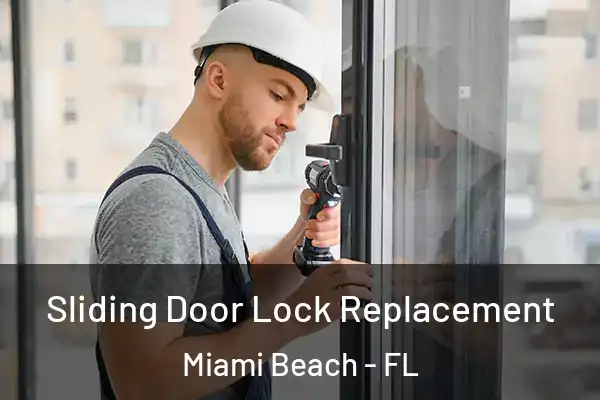 Sliding Door Lock Replacement Miami Beach - FL