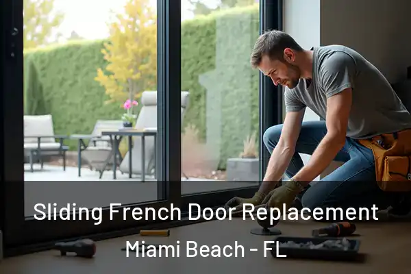  Sliding French Door Replacement Miami Beach - FL