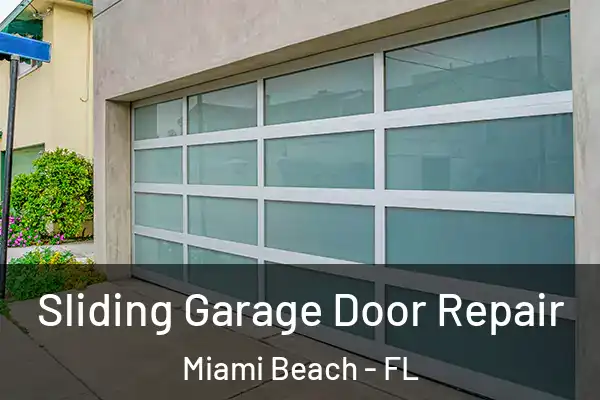 Sliding Garage Door Repair Miami Beach - FL